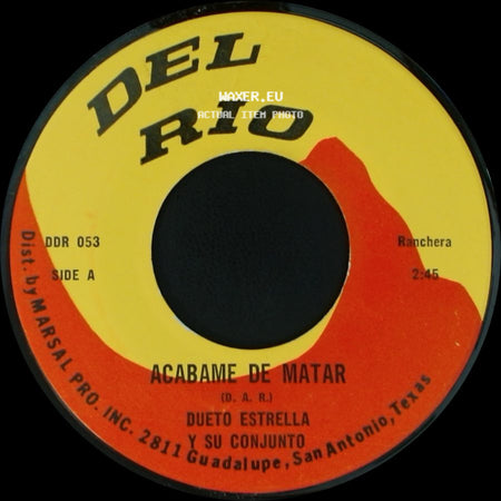 Dueto Estrella Y Su Conjunto - Acabame De Matar / Madre Inmortal side A