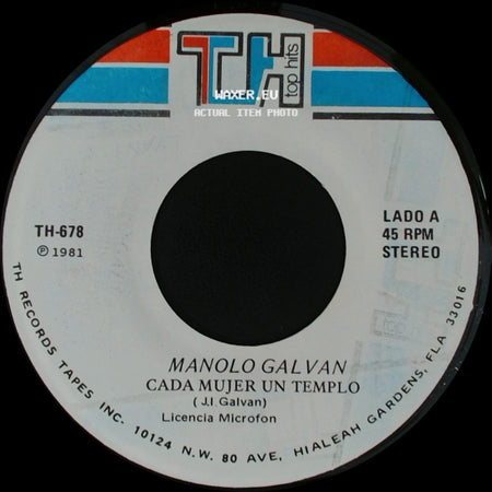 Manolo Galvan - Cada Mujer Un Templo / Algo Ha Pasado side A
