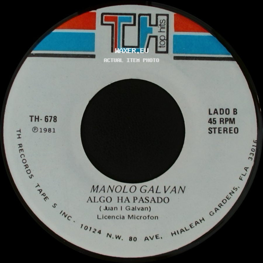 Manolo Galvan - Cada Mujer Un Templo / Algo Ha Pasado side B