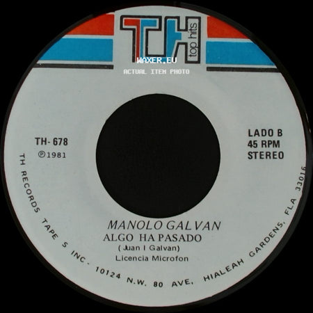 Manolo Galvan - Cada Mujer Un Templo / Algo Ha Pasado side B
