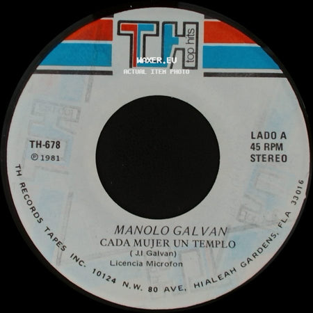 Manolo Galvan - Cada Mujer Un Templo / Algo Ha Pasado side A