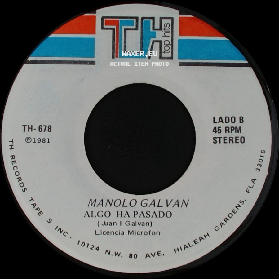 Manolo Galvan - Cada Mujer Un Templo / Algo Ha Pasado side B