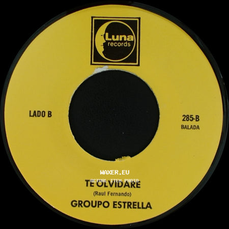 Grupo Estrella - Ya No Te Quiero / Te Olvidare side B