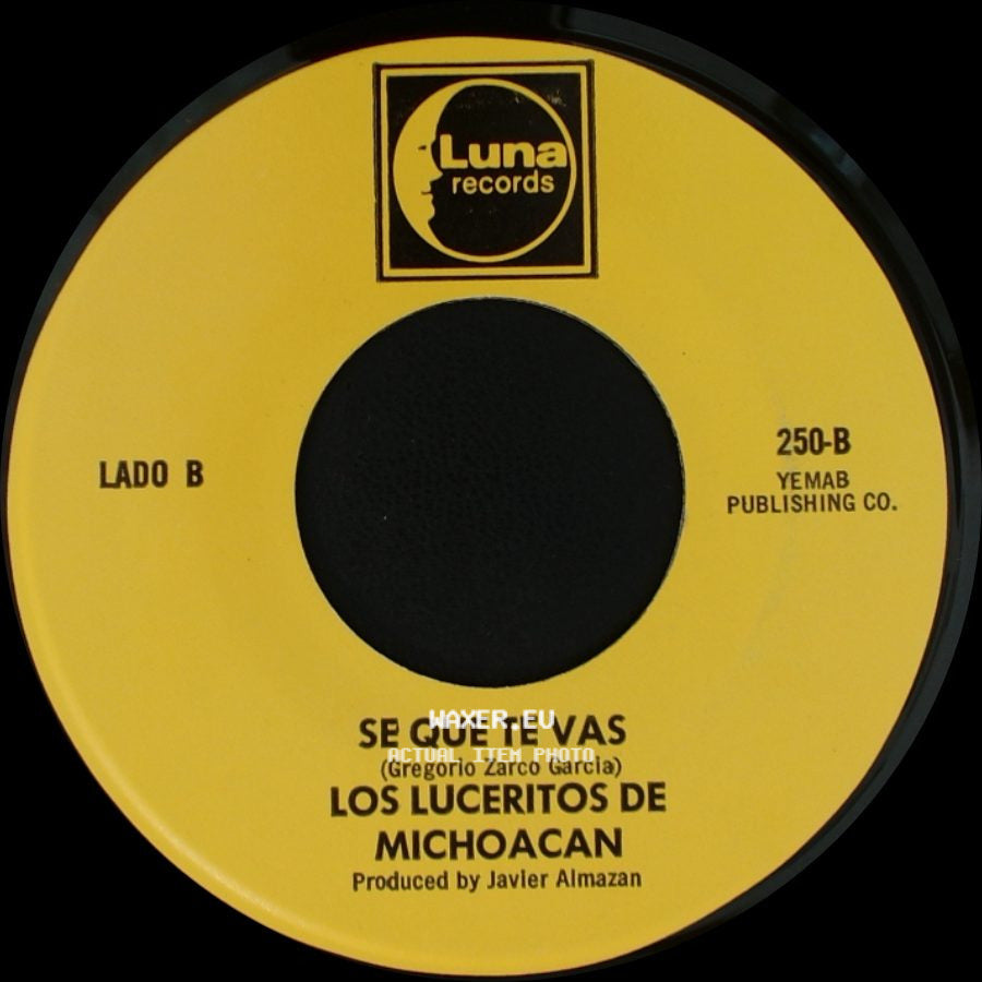 Los Luceritos De Michoacan - Flor De Las Flores / Se Que Te Vas side B