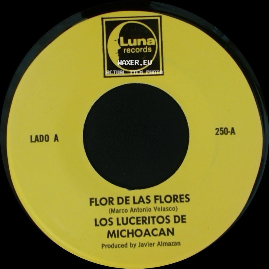 Los Luceritos De Michoacan - Flor De Las Flores / Se Que Te Vas side A
