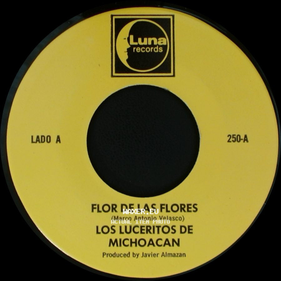 Los Luceritos De Michoacan - Flor De Las Flores / Se Que Te Vas side A