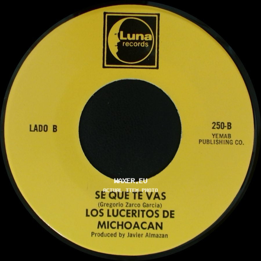Los Luceritos De Michoacan - Flor De Las Flores / Se Que Te Vas side B