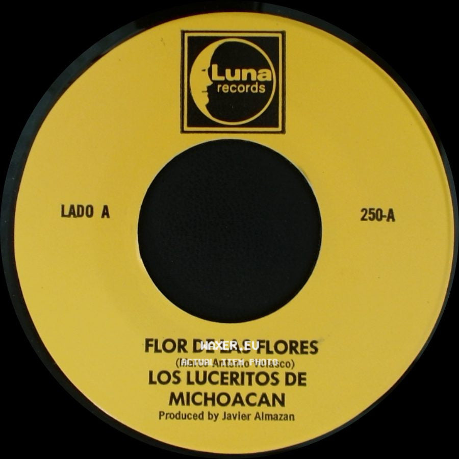 Los Luceritos De Michoacan - Flor De Las Flores / Se Que Te Vas side A