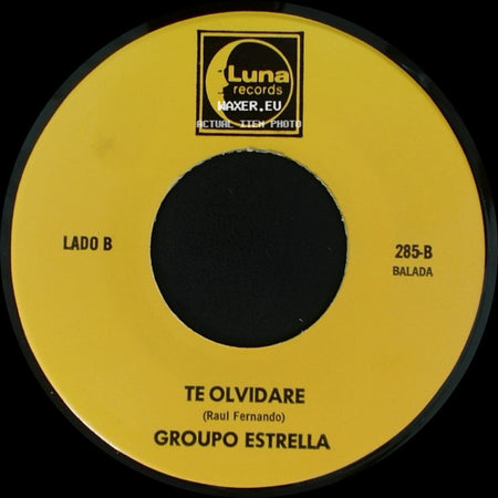 Grupo Estrella / Group0 Estrella - Ya No Te Quiero / Te Olvidare side B