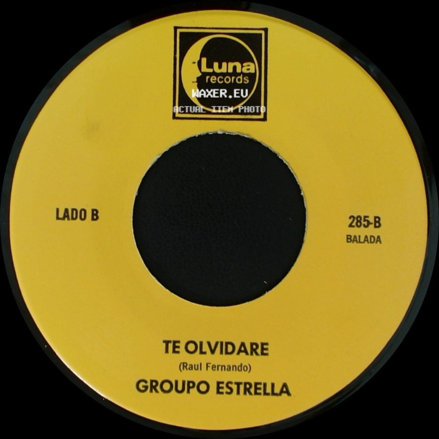 Grupo Estrella / Group0 Estrella - Ya No Te Quiero / Te Olvidare side B
