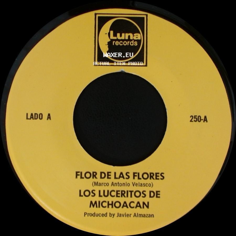 Los Luceritos De Michoacan - Flor De Las Flores / Se Que Te Vas side A