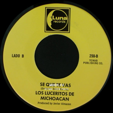 Los Luceritos De Michoacan - Flor De Las Flores / Se Que Te Vas side B