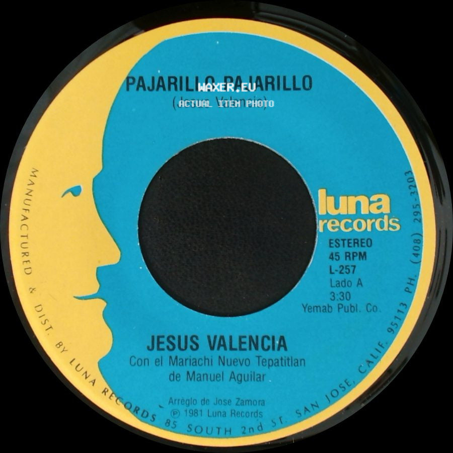 Jesus Valencia - Pajarillo Pajarillo / El Pequeñito side A