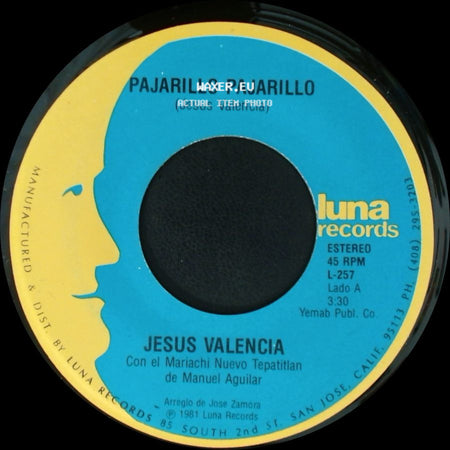 Jesus Valencia - Pajarillo Pajarillo / El Pequeñito side A