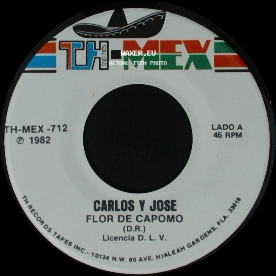 Carlos Y Jose - Flor De Capomo / Una Flor Quise Cortar side A