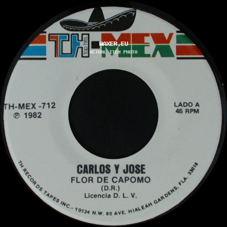 Carlos Y Jose - Flor De Capomo / Una Flor Quise Cortar side A