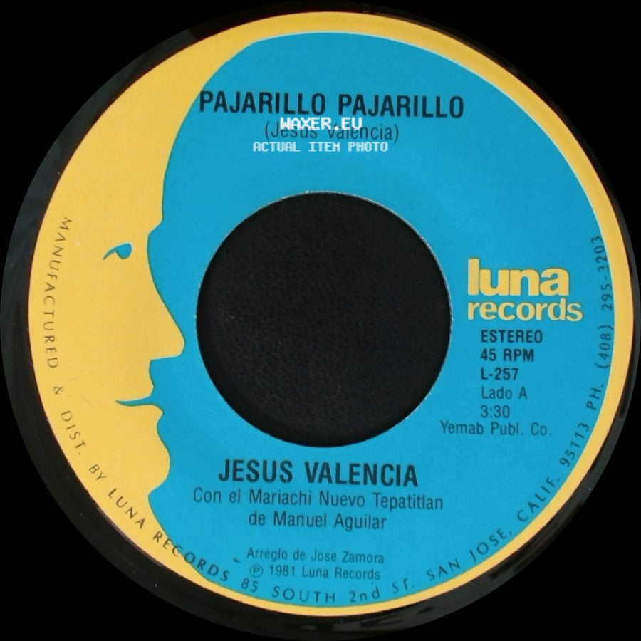 Jesus Valencia - Pajarillo Pajarillo / El Pequeñito side A