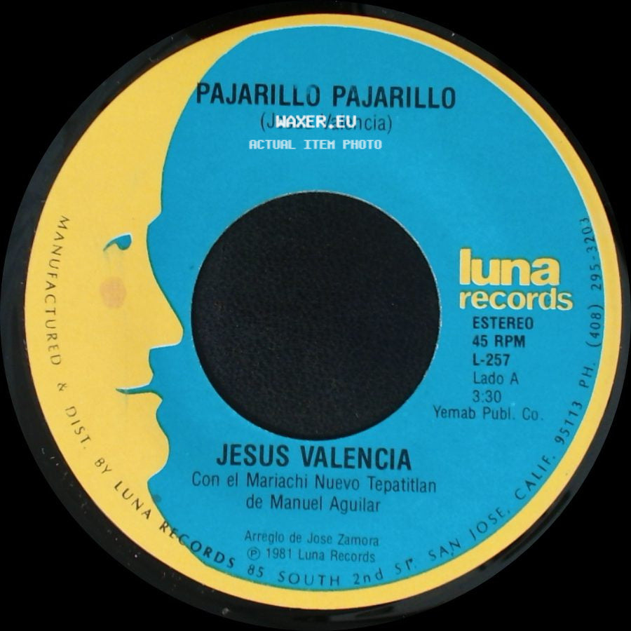 Jesus Valencia - Pajarillo Pajarillo / El Pequeñito side A