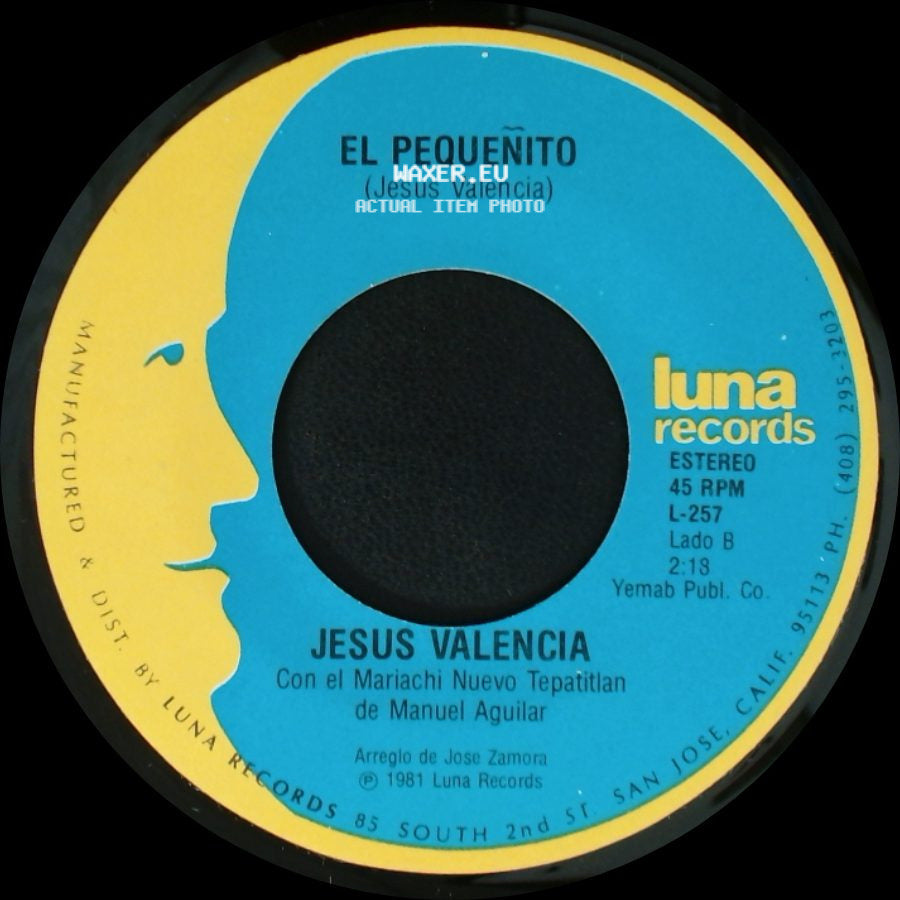 Jesus Valencia / Jesus Valencia Con El Mariachi Nuevo Tepatitlan De Manuel Aguilar - Pajarillo Pajarillo / El Pequeñito side B