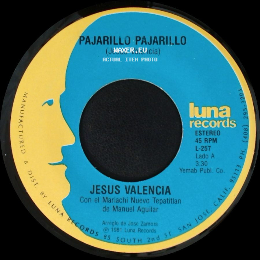 Jesus Valencia - Pajarillo Pajarillo / El Pequeñito side A
