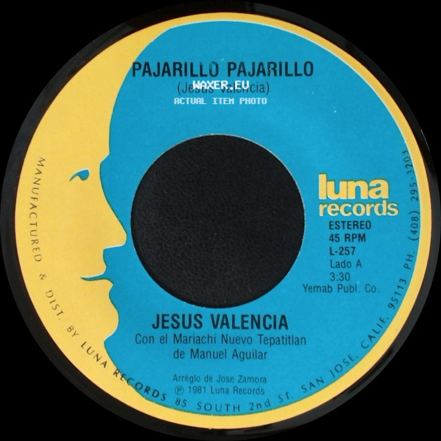 Jesus Valencia - Pajarillo Pajarillo / El Pequeñito side A