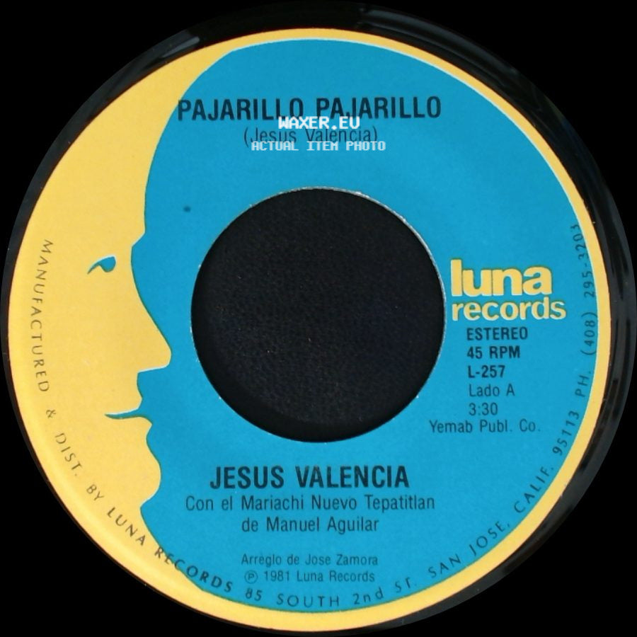 Jesus Valencia - Pajarillo Pajarillo / El Pequeñito side A