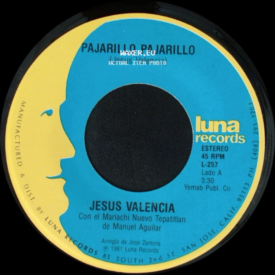 Jesus Valencia - Pajarillo Pajarillo / El Pequeñito side A