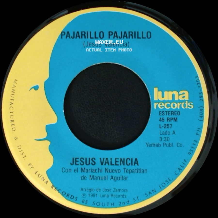 Jesus Valencia - Pajarillo Pajarillo / El Pequeñito side A