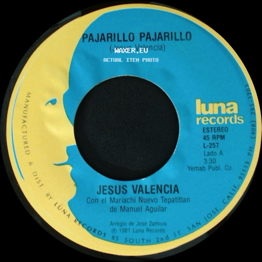 Jesus Valencia - Pajarillo Pajarillo / El Pequeñito side A