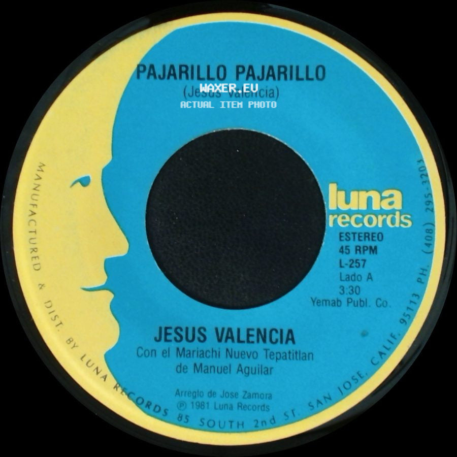 Jesus Valencia - Pajarillo Pajarillo / El Pequeñito side A