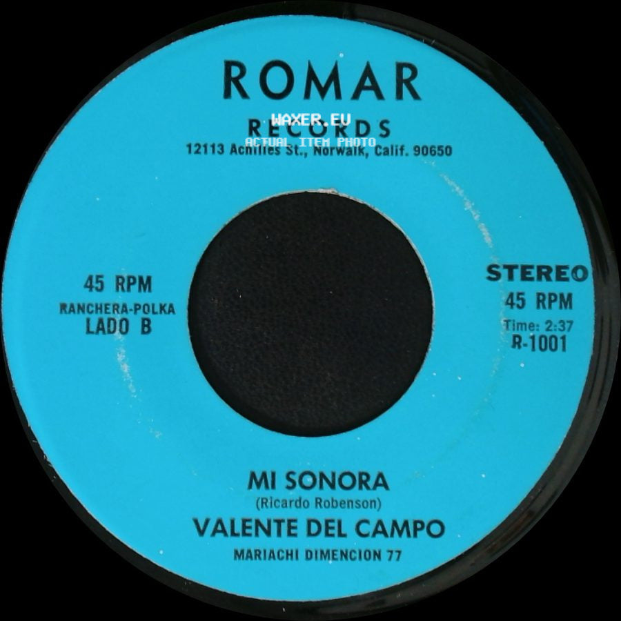 Valente Del Campo / Valente Del Campo Mariachi Dimencion 77 - Vengan Mas Copas / Mi Sonora side B