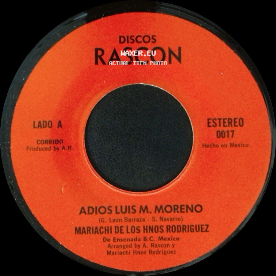 Mariachi De Los Hnos Rodriguez / Jose Pico - Adios Luis M. Moreno / Puro Cachania side A