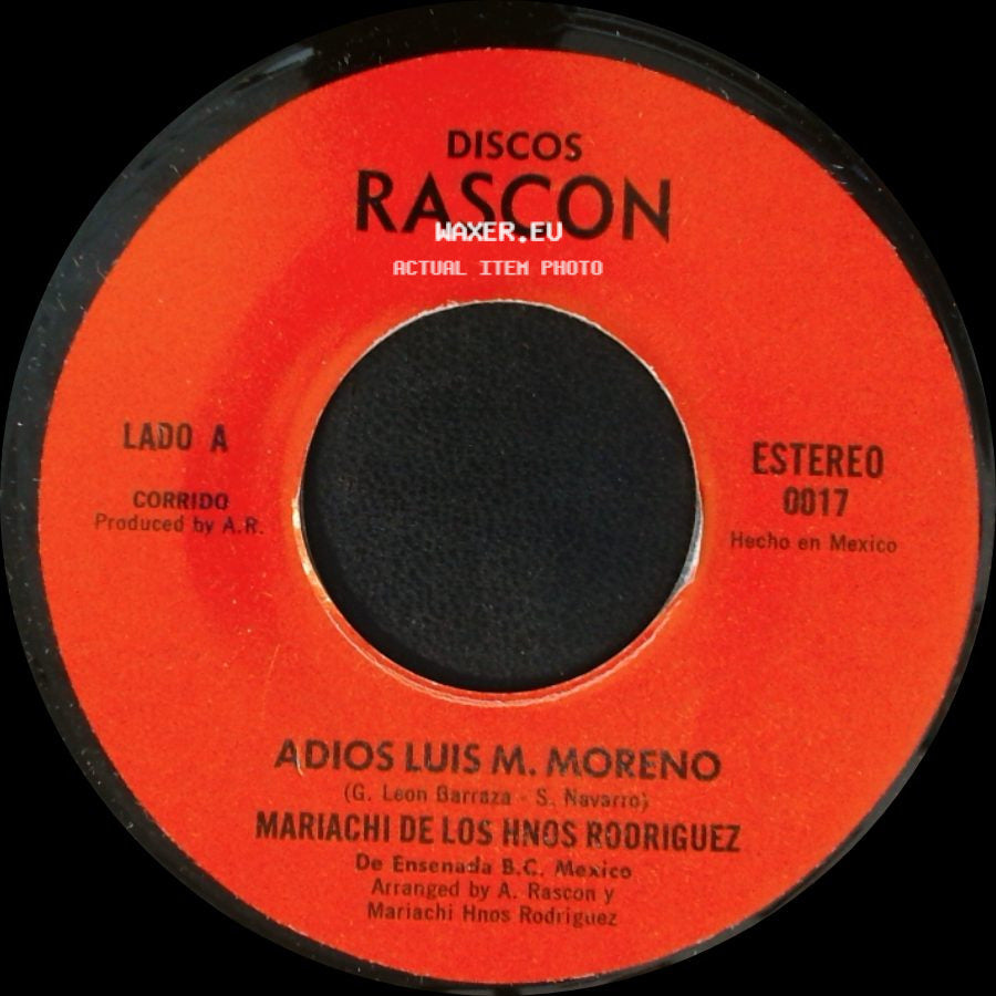 Mariachi De Los Hnos Rodriguez / Jose Pico - Adios Luis M. Moreno / Puro Cachania side A