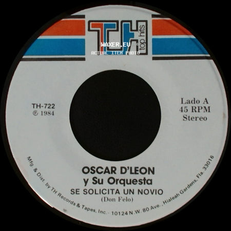 Oscar D'leon Y Su Orquesta - Se Solicita Un Novio / Solo Tengo Un Amor side A