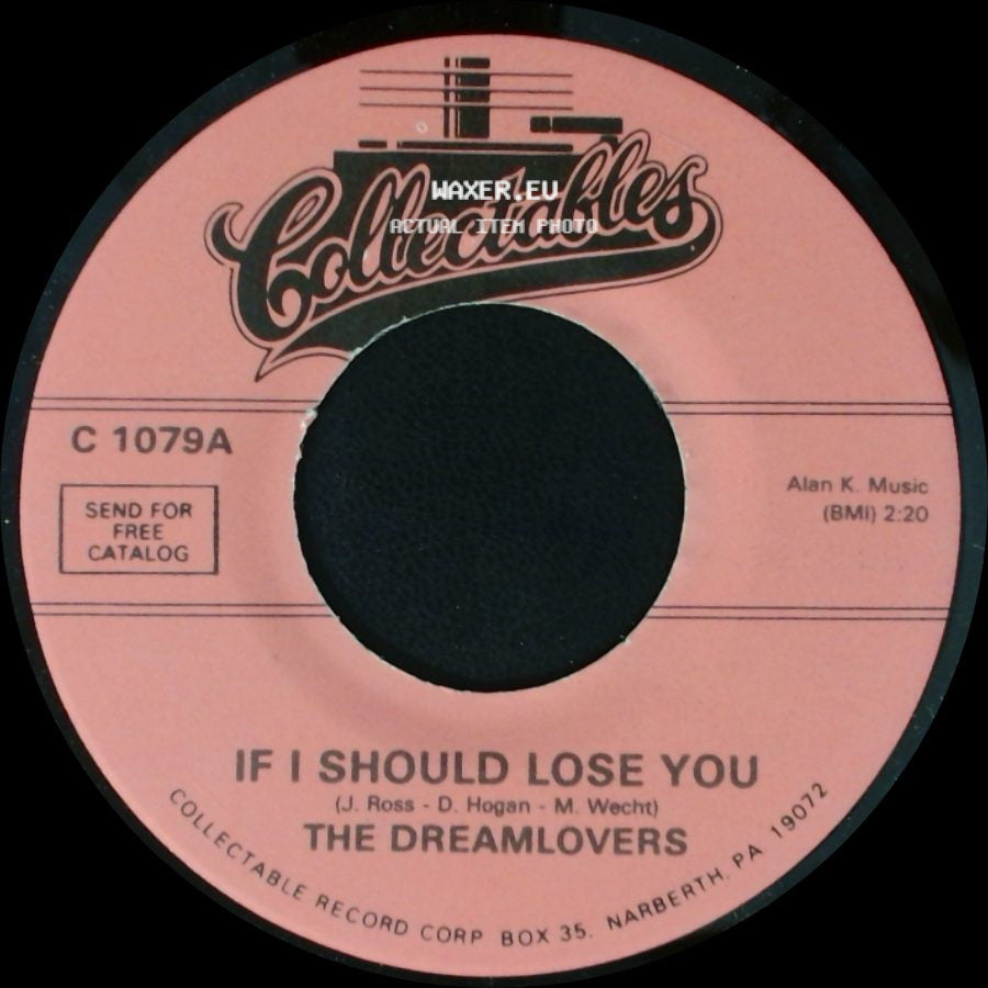 The Dreamlovers - If I Should Lose You / I Miss You side A