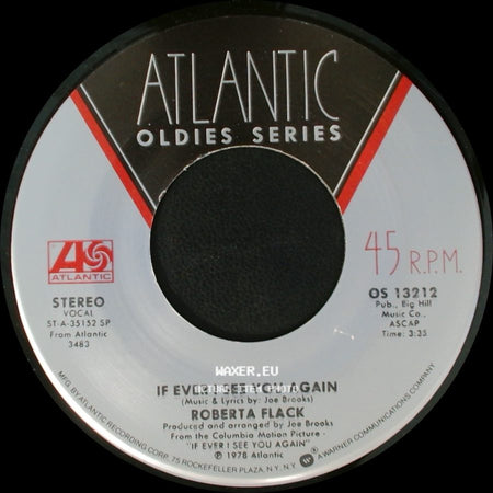 Roberta Flack / Roberta Flack With Donny Hathaway - If Ever I See You Again / The Closer I Get To You side A