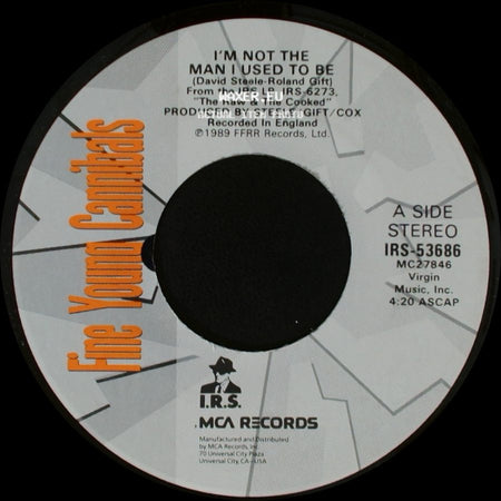 Fine Young Cannibals - I'm Not The Man I Used To Be / Don't Let It Get You Down side A