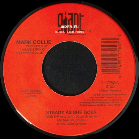 Mark Collie - Steady As She Goes / Memories (Still Missing Her) side A