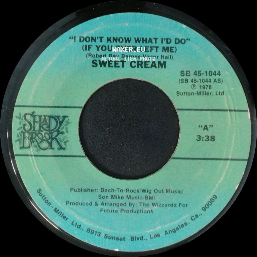 Sweet Cream - I Don't Know What I'd Do (If You Ever Left Me) / Disco Dance And Party side A