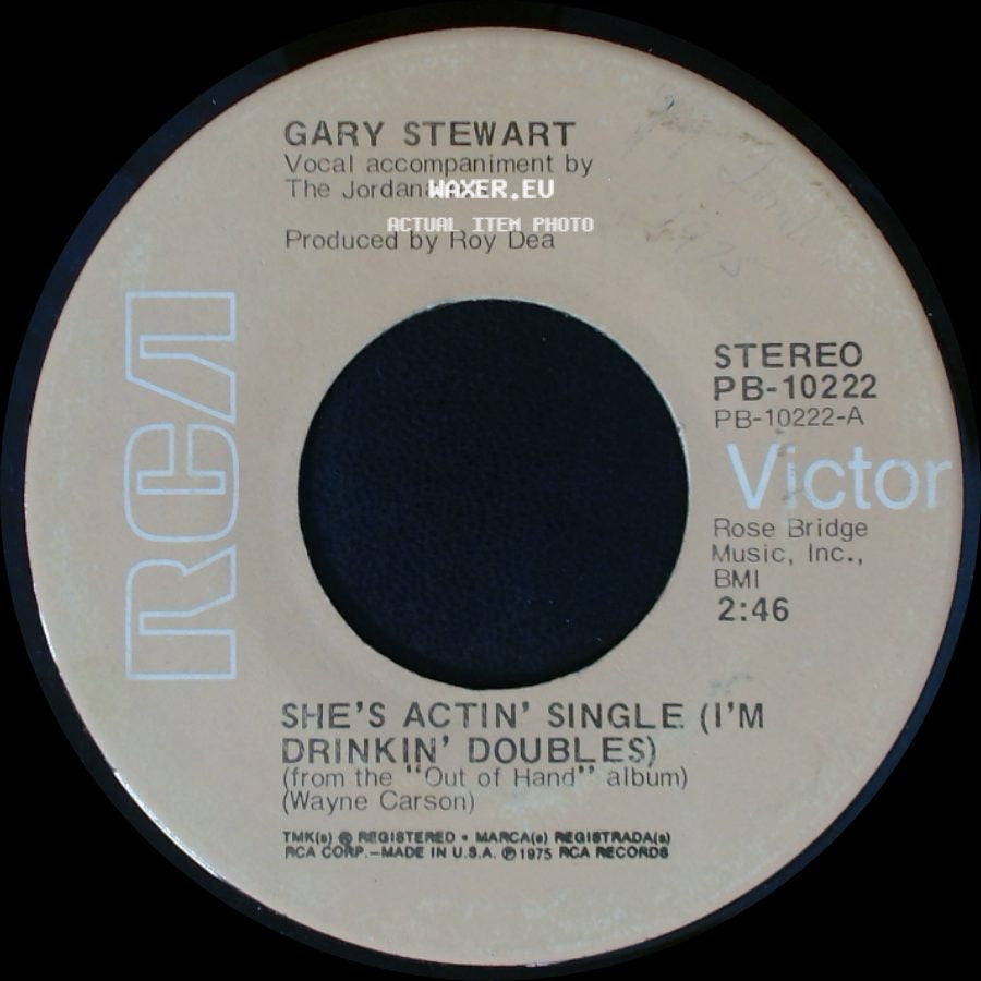 Gary Stewart - She's Actin' Single (I'm Drinkin' Doubles) / Williamson County side A