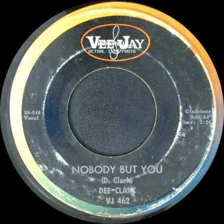 Dee-Clar / Deel Clark - Nobody But You / I'm Going Back To School side A
