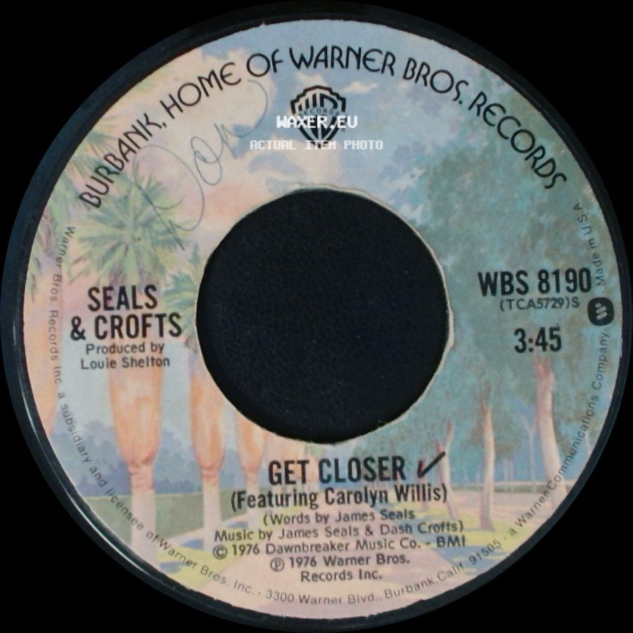 Seals & Crofts - Get Closer (Featuring Carolyn Willis) / Don't Fail side A