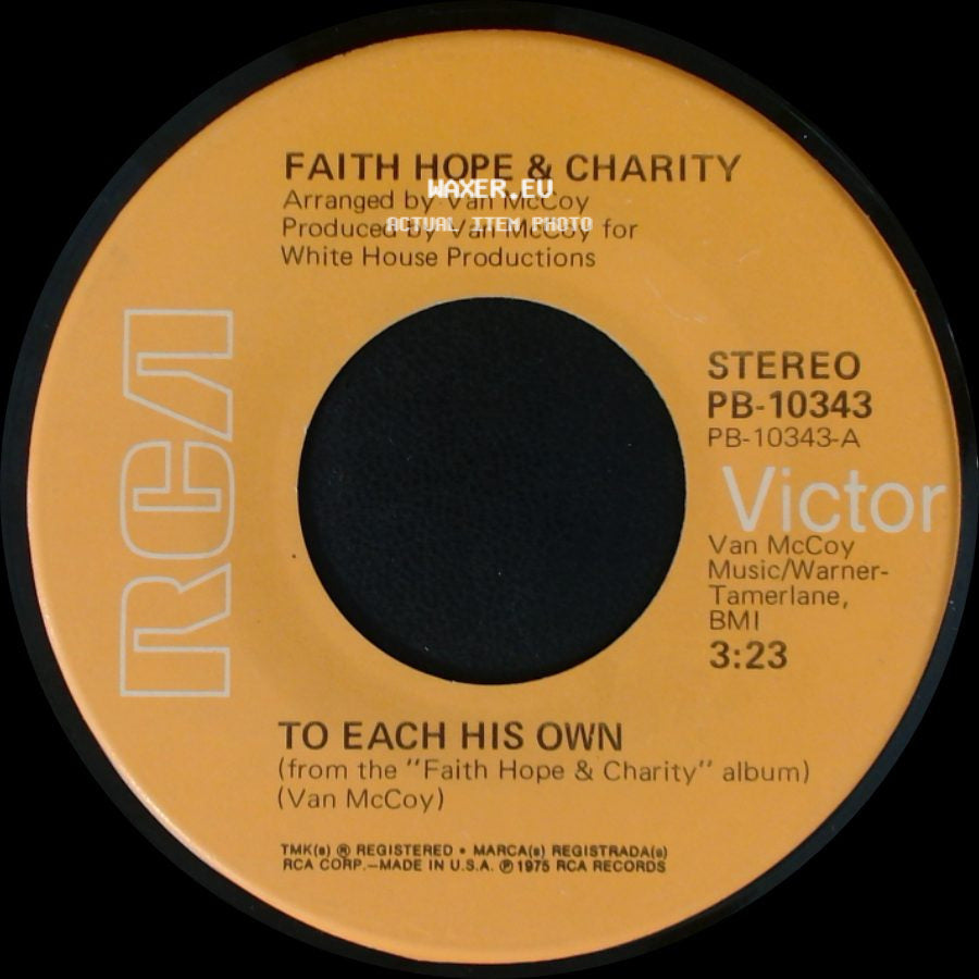 Faith Hope & Charity - To Each His Own / Find A Way side A