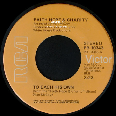 Faith Hope & Charity - To Each His Own / Find A Way side A