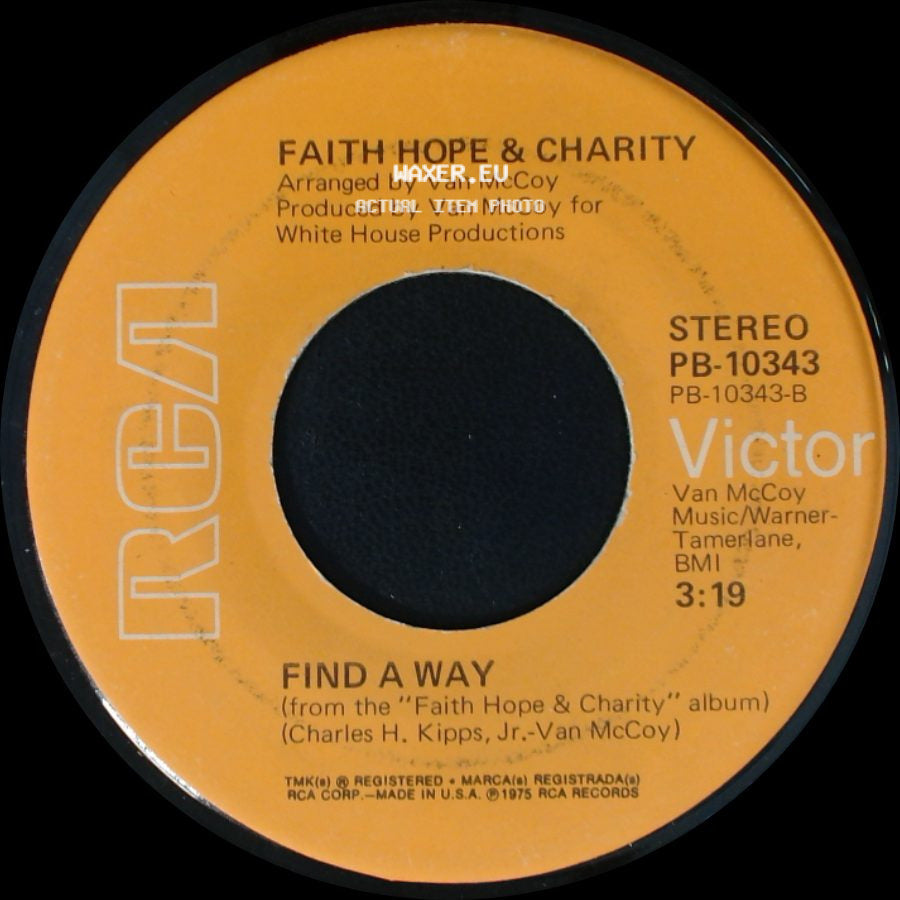 Faith Hope & Charity - To Each His Own / Find A Way side B