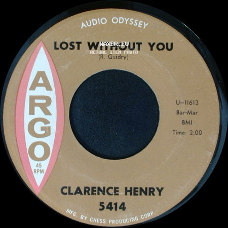 Clarence Henry - Lost Without You / Dream Myself A Sweetheart side A