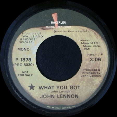 John Lennon - What You Got / What You Got side A
