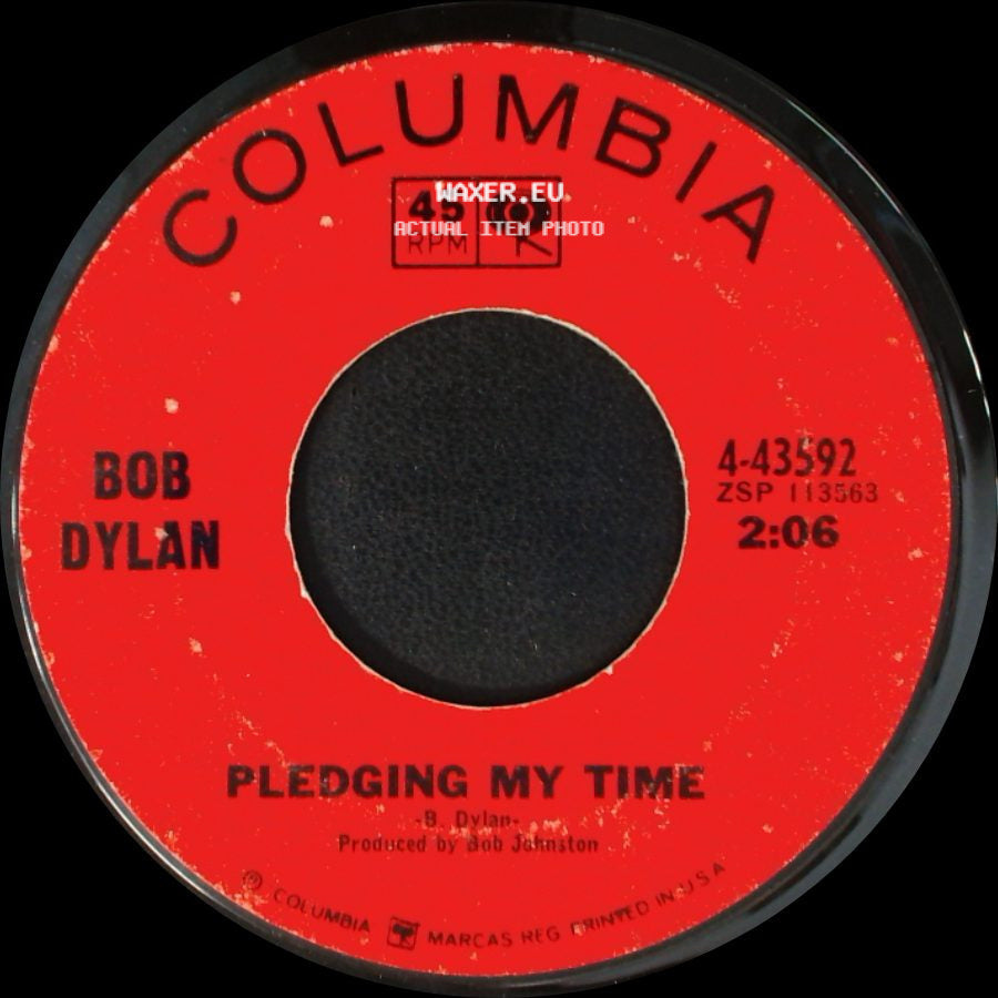 Bob Dylan - Rainy Day Women #12 & 35 / Pledging My Time side B