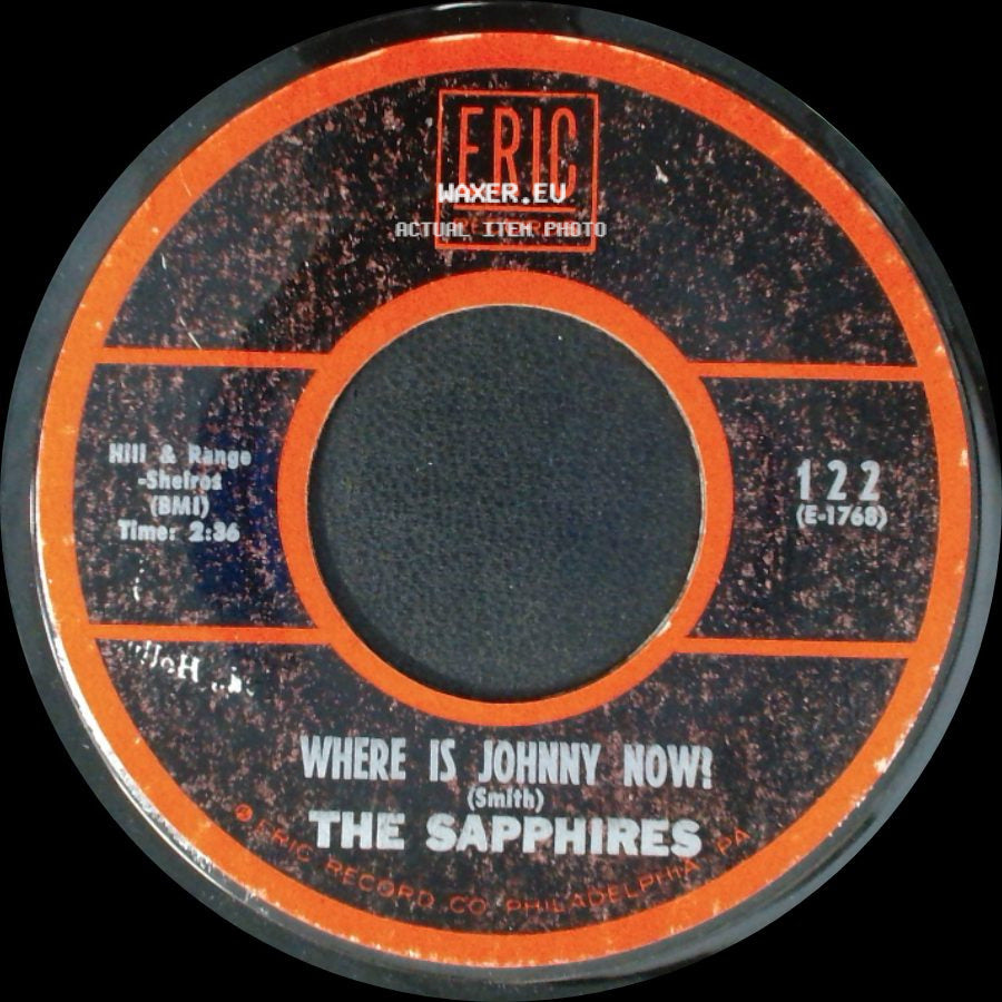 The Sapphires - Where Is Johnny Now! / Who Do You Love? side A