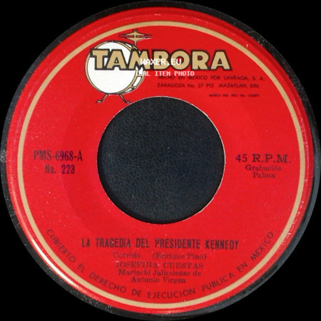 Josefina Cuestas Mariachi Jaliscienses De Antonio Virgen / Josefina Y Manuel - La Tragedia Del Presidente Kennedy / Bienvenida side A